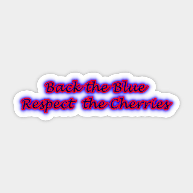 Back The Blue Respect The Cherries Sticker by Creative Creation